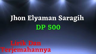 Download lagu Jhon Eliaman Saragih - DP 500 (Lirik & Terjemahannya) | Lagu Simalungun mp3