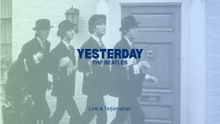 Download lagu THE BEATLES - Yesterday (Lirik & Terjemahan) mp3 Download lagu THE BEATLES - Yesterday (Lirik & Terjemahan) mp3