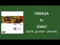 Siakol - HIWAGA (with Guitar Chords) OPM
