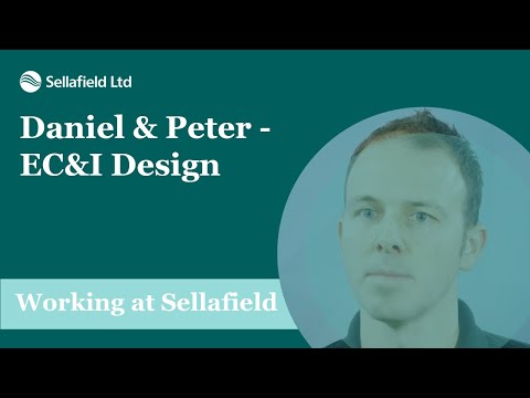 Sellafield Ltd: Daniel & Peter - EC&I Design