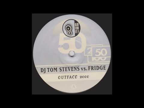 DJ Tom Stevens vs Fridge - Outface 2000 (Tom Stevens Remixx) (Go For It, 1999, Hard Trance HF)