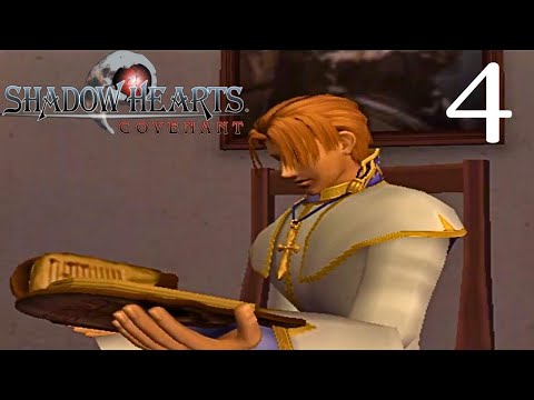 Shadow Hearts: Covenant | Part 4