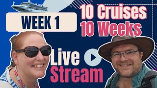 LIVE: Week 1 - 10 Cruises in 10 Weeks