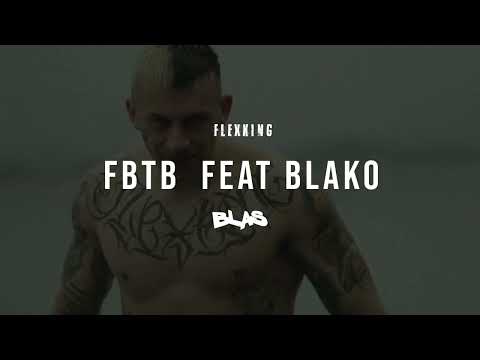 FLEXKING feat. BLAKO - FBTB (from broke to broken) |Official Audio|