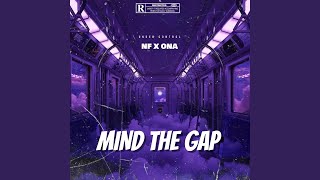 MIND THE GAP