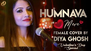 Download lagu Humnava Mere Female Version | Cover By Diya Ghosh | Jubin Nautiyal | Manoj Muntashir | Rocky - Shiv mp3 Download lagu Humnava Mere Female Version | Cover By Diya Ghosh | Jubin Nautiyal | Manoj Muntashir | Rocky - Shiv mp3