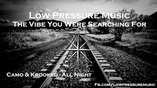 [Chill] Camo & Krooked - All Night