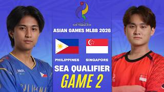 [GAME 2] PHILIPPINES vs SINGAPORE ASIAN GAMES ESPORTS 2026 MLBB | PHI vs SGP