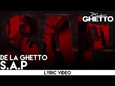 De La Ghetto - S.A.P [Lyric Video]