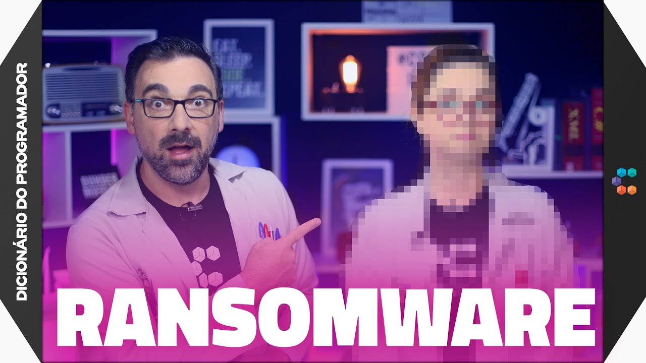 Ransomware (O Malware mais popular do momento) // Dicionário do Programador