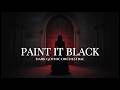 Paint It, Black – Dark Gothic Orchestral Cover | Epic Cinematic Female Vocal Lyrics