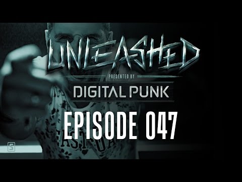 047 | Digital Punk - Unleashed