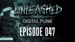 047 | Digital Punk - Unleashed