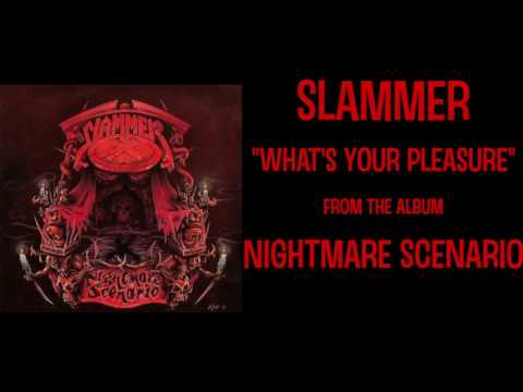 Slammer - What's Your Pleasure