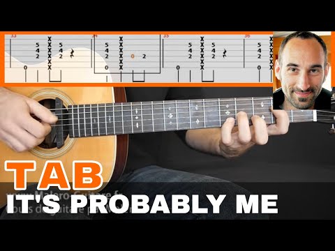 It's Probably Me Guitar Tab