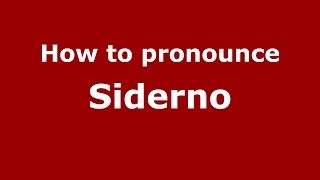 How to pronounce Siderno