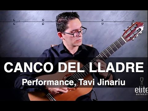 EliteGuitarist.com - Performance of Canco del Lladre by Llobet - Tavi Jinariu, classical guitarist