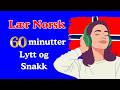Become Fluent In Norwegian 60 Minutes Listening Speaking Practice