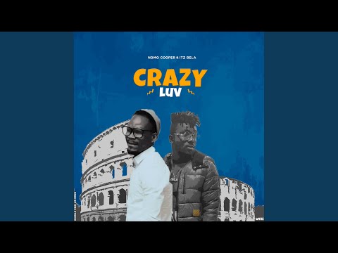 Crazy love (feat. Itz Bela)