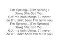 I'm Sprung T Pain ft Akon with lyrics