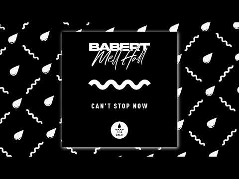 Babert x Mell Hall - Can't Stop Now