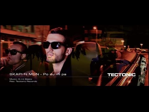 Skapi ft M.G.N - Po Du Mi Pa (Official Video)