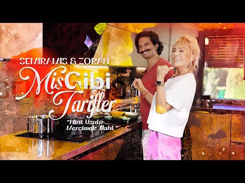 Semiramis & Zoran - Mis Gibi Tarifler - Hint Usulü Mercimek (Dahl)