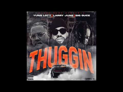 Yung Lott x Larry June x Guce - Thuggin [BayAreaCompass]