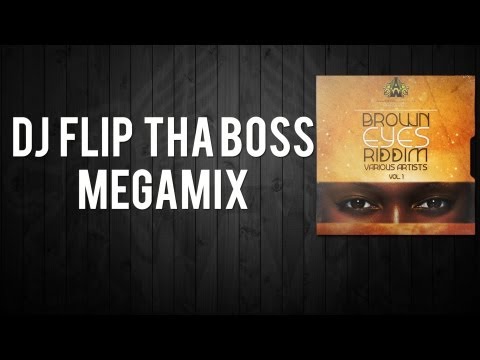 Brown Eyes Riddim Megamix FREE Download | Mixed by DJ Flip Tha Boss | Allegro Worldwide