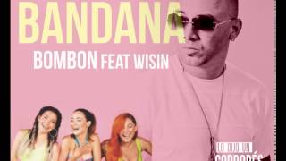 BOMBON - Bandana ft. Wisin