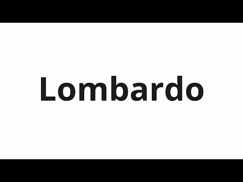 How to pronounce Lombardo
