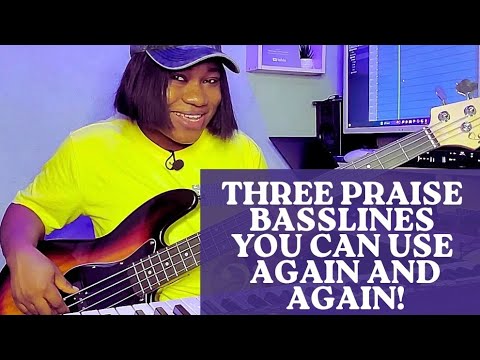 Three (3) African praise basslines you can use again and again