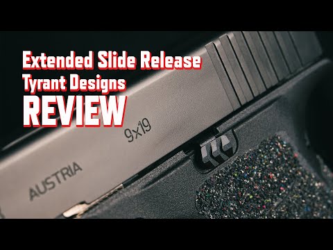 Glock Extended Slide Release Review - Tyrant Designs