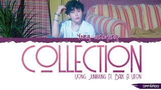 Yong Jun Hyung (용준형) - 'Collection (컬렉션) (Feat. Baek A Yeon (백아연))' Lyrics (Color Coded Han-Rom)