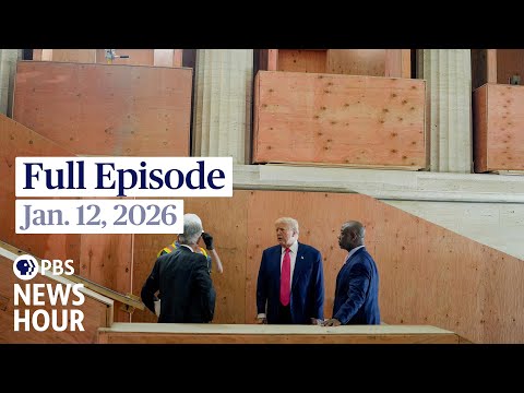 PBS News Hour full episode, Jan. 12, 2026