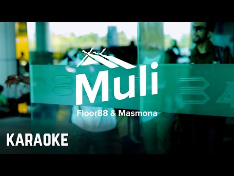 Floor 88 x Masmona - Muli Karaoke Official