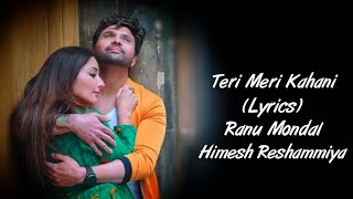 Download lagu Teri Meri Kahani Full Song  |Singer. R Joy and Ranu Mondal Song watch full video. mp3