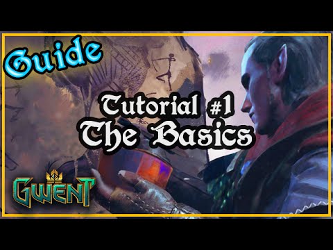 Tutorial Episode #1 : The Basics | Gwent: The Witcher Card Game