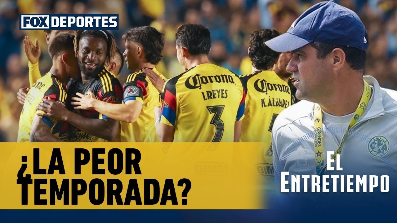 🤯🦅 ¡AMÉRICA BAJO LUPA! ¿Será el peor torneo de las ‘Águilas’? | El Entretiempo