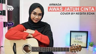 Download lagu AWAS JATUH CINTA - ARMADA (COVER BY REGITA ECHA) mp3