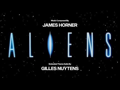 James Horner: Aliens [Extended Theme Suite by Gilles Nuytens]
