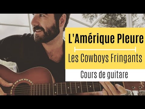 Les Cowboys Fringants - l'Amérique Pleure (Cours de Guitare)