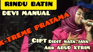 Download lagu RINDU BATIN voc DEVI MANUAL D'link DANGDUT KELILING X-TREME PRATAMA 2022 mp3