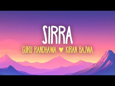 Guru Randhawa - SIRRA (Lyrics)