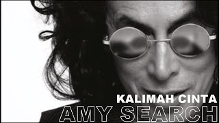 AMY SEARCH  - KALIMAH CINTA
