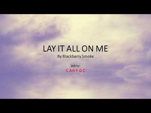 Lay It All On Me - Blackberry Smoke