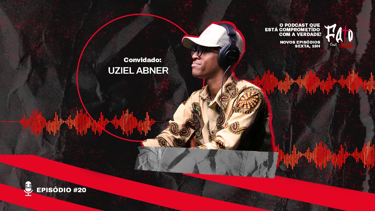 UZIEL ABNER - Fato Cast #EP 020