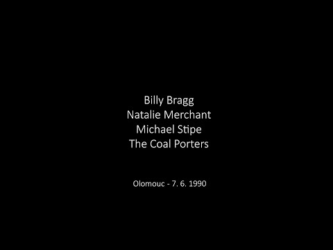 Billy Bragg, Natalie Merchant, Michael Stipe, The Coal Porters