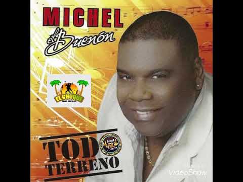 Michel El Buenon  - Mi Todos