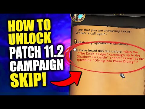 How to Unlock the Patch 11.2 Campaign Skip on Your Alts & Get Reshii Wraps? WoW Patch 11.2 | K'aresh